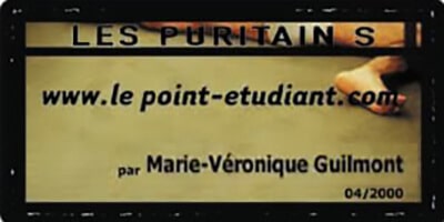 Press | "The Puritans" by David Noir | www.lepoint-etudiant.com | C'It is their souls that the characters bare, by Marie-Véronique Guilmont